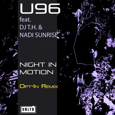 U96 Night in Motion (Opt-In Remix)