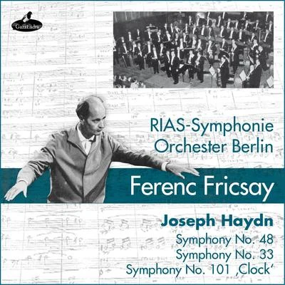 Haydn: Symphonies No. 48 Maria Theresia, No. 53 LImeriale No. 101 The Clock 专辑 RIAS Symphonie Orchester Berlin