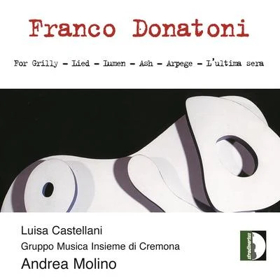 Donatoni: Chamber Works 專輯 Luisa Castellani/Massimiliano Damerini