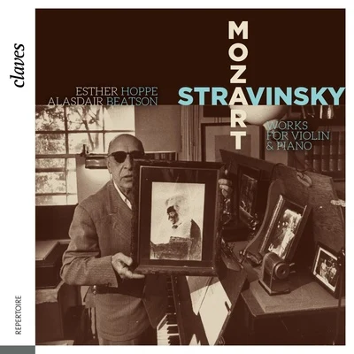 Mozart & Stravinsky: Works for Violin & Piano 專輯 Claves