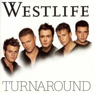 Turnaround 專輯 Westlife/Babyface/Faithless/Soul Asylum/Robert Miles