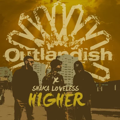 Outlandish Higher