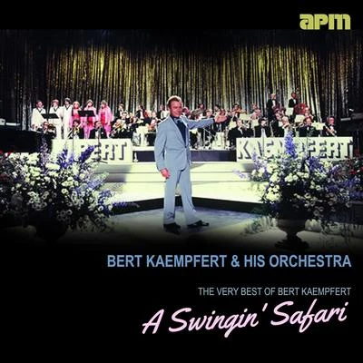 Bunny BerriganHis Orchestra A Swingin Safari - The Very Best Of Bert Kaempfert