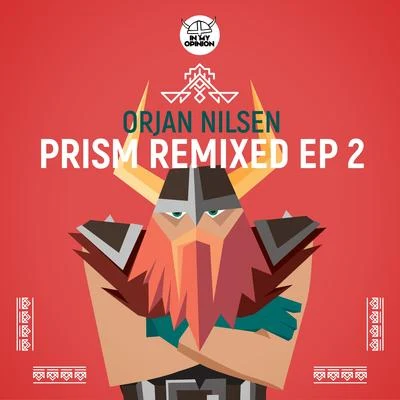 Ørjan Nilsen Prism (Remixed 2)