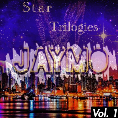 Star Trilogies Vol. 1 專輯 Jaymo