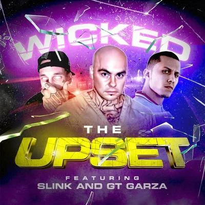 the upset (feat. s link gt Garza) 專輯 Wicked/FREAK/GhostBuster/Raindrop/Idaga