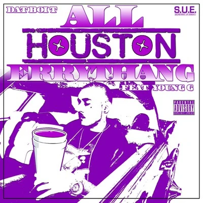 All Houston Errythang 專輯 Dat Boi T/Quintino & Blasterjaxx/Rasheed