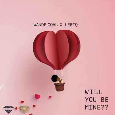 Will You Be Mine 專輯 Wande Coal/DJ Neptune