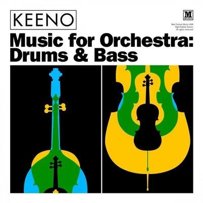 Music for Orchestra: Drums & Bass 专辑 Keeno/Emily Underhill/Changing Faces/DECIMATOR/Fiction