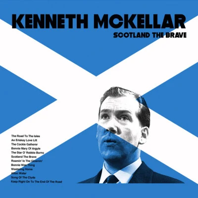 Scotland the Brave 專輯 Kenneth McKellar