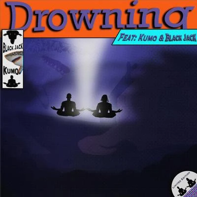 Drowning (feat. Kumo) 專輯 Black Jack