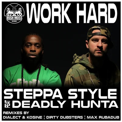 Work Hard (feat. Deadly Hunta) 專輯 Steppa Style/Deadly Hunta