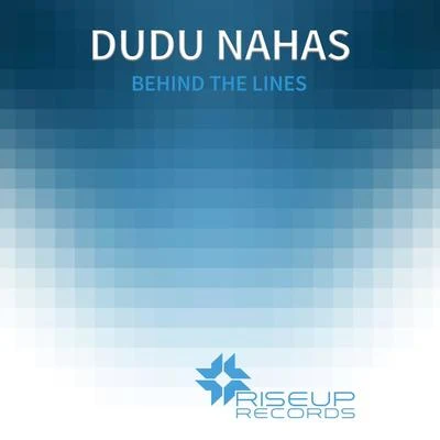 Behind The Lines 專輯 Dudu Nahas