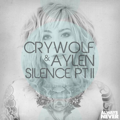 Silence, Pt. II 專輯 Crywolf