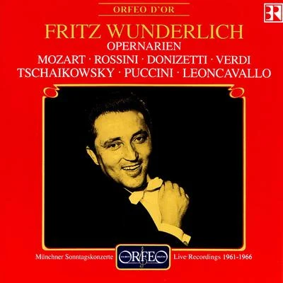 Opera Arias: Wunderlich, Fritz - MOZART, W.A.ROSSINI, G.DONIZETTI, G.TCHAIKOVSKY, P.I.VERDI, G.PUCCINI, I. 專輯 Fritz Wunderlich