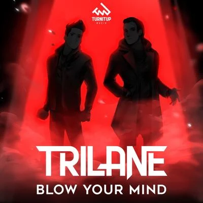 Blow Your Mind 專輯 Trilane