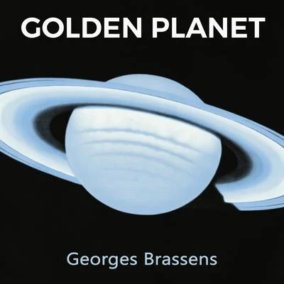 Golden Planet 专辑 Georges Brassens/J. Vaissade/Gloria Lasso/Pierre Dudan/Henri Salvador