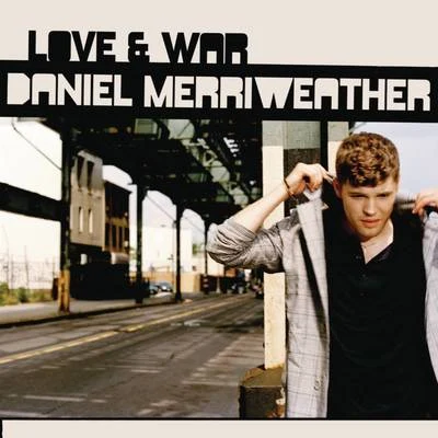 Love & War 專輯 Daniel Merriweather/Wiley