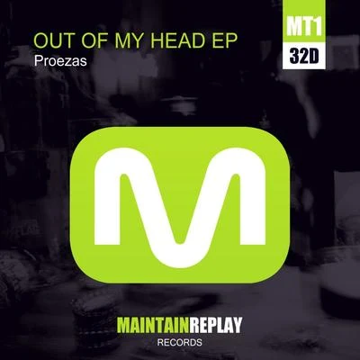 Out Of My Head EP 專輯 Proezas