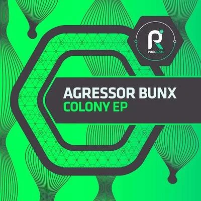 Colony 專輯 Agressor Bunx