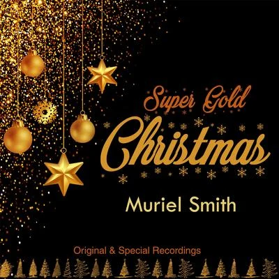 Super Gold Christmas 专辑 Muriel Smith