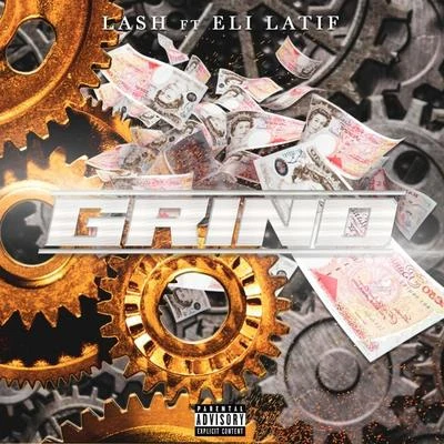 Grind (feat. Eli Latif) 專輯 Lash