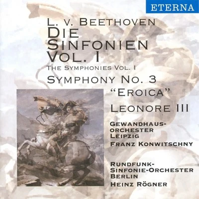 Beethoven: Symphony No. 3 "Eroica" & Leonore Overture No. 3 专辑 Leipzig Gewandhaus Orchestra