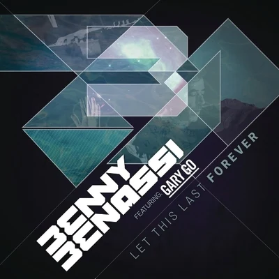 Let This Last Forever 專輯 Benny Benassi