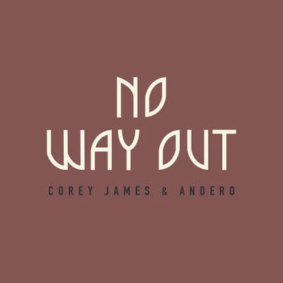 No Way Out 專輯 Arin Tone/Corey James/John Christian