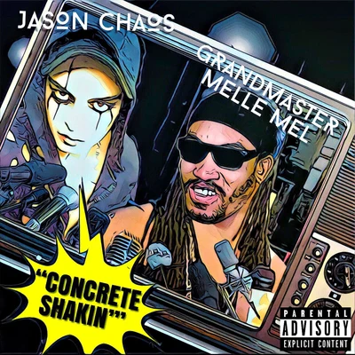 Concrete Shakin (feat. Grandmaster Melle Mel) 專輯 Grandmaster Melle Mel