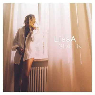 Give In 專輯 LissA