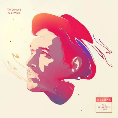 The Brightest Light (Deluxe Version) 專輯 Thomas Oliver