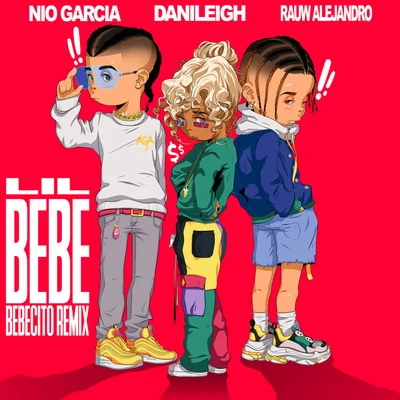 Lil Bebe (Bebecito Remix) 专辑 Nio Garcia