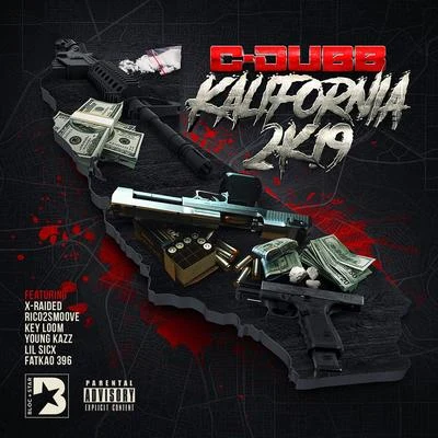 Kalifornia 2K19 專輯 Greg Double/C-Dubb/X-Raided/Novelty Rapps