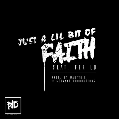 Just a Lil Bit of Faith 專輯 Petey the Disciple