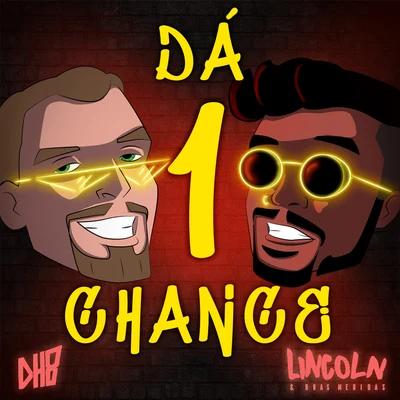 Dá 1 Chance 專輯 O Poeta/Lincoln & Duas Medidas