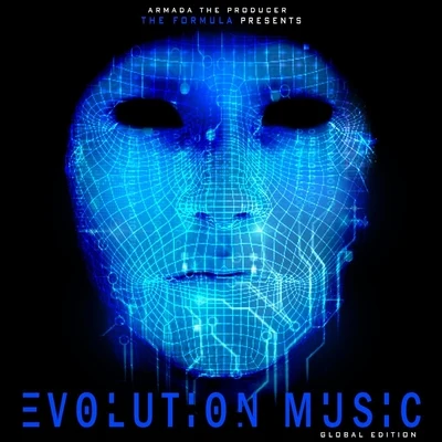 Evolution Music (Global Edition) 专辑 Evo Python/Armada the Producer