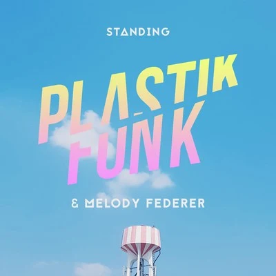 Standing 專輯 Plastik Funk