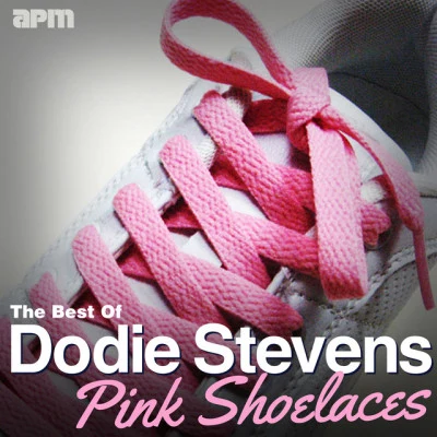 Pink Shoelaces - The Best Of Dodie Stevens 專輯 Carol Jarvis/Jim Lowe/Arthur Alexander/Dodie Stevens/Quintino & Blasterjaxx