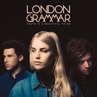 London GrammarDisclosure Truth Is a Beautiful Thing (Deluxe)