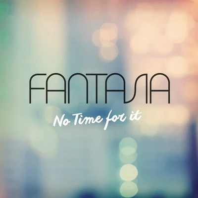 No Time for It 專輯 Stacy Barthe/Fantasia