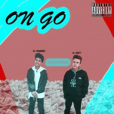 On Go (feat. KC Diamondz) 專輯 littles/Lil Goofy