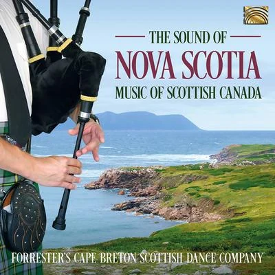 The Sound of Nova Scotia: Music of Scottish Canada 專輯 Michael Campbell/Forresters Cape Breton Scottish Dance Company