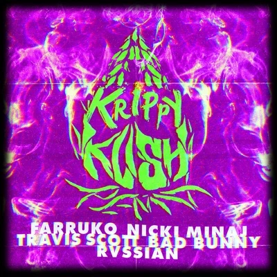 Krippy Kush (Travis Scott Remix) 专辑 Farruko