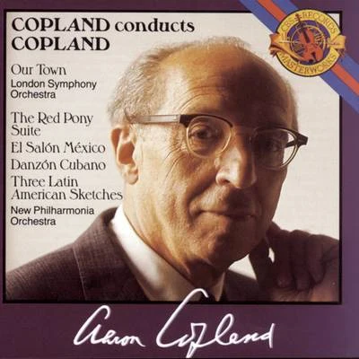 Copland: Our Town, The Red Pony, El Salon Mexico 專輯 Aaron Copland