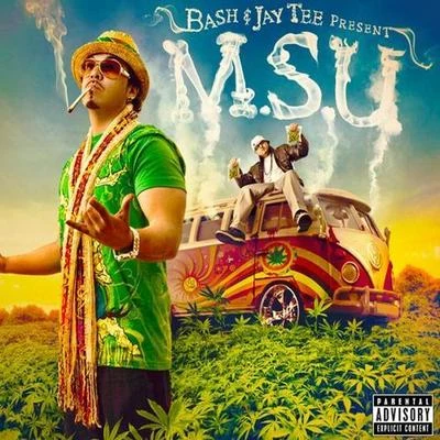 Bash & Jay Tee present M.S.U. 專輯 Jay Tee/Baby Bash