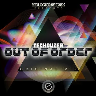 Out Of Order 專輯 TecHouzer/Toni Carrillo/Le Roi Carmona