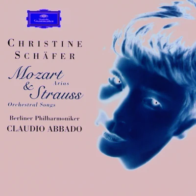 Mozart: Concert AriasStrauss, R.: Orchestral Songs 專輯 Christine Schäfer