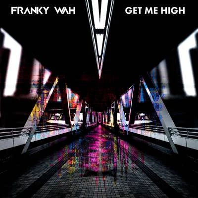 Get Me High 專輯 Franky Wah/Clementine Douglas