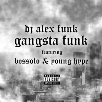 Gangsta Funk 專輯 B.G. Knocc Out/DJ Alex Funk/young claybo